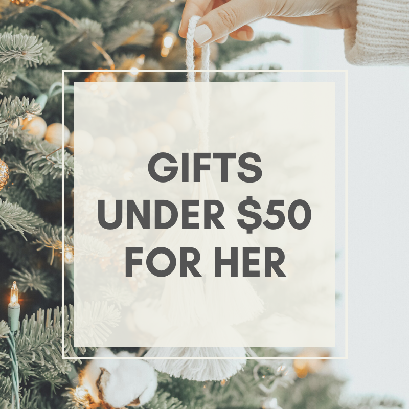 Gifts for her Under $50