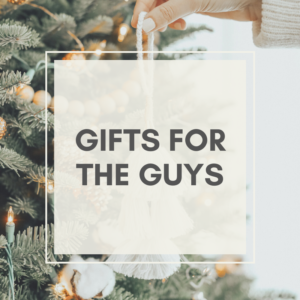 Gift guide for the guys