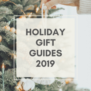 2019 Holiday Gift Guides